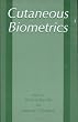 Cutaneous Biometrics: In Cooperation with Thomas Diepgen, M.D.