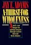 A Thirst for Wholeness