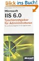 Microsoft IIS 6.0 Taschenratgeber f�r Administratoren.