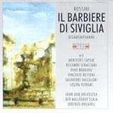 Gioacchino Rossini: Il Barbiere Di Siviglia (The Barber of Seville) [Riccardo Stracciari, Mercedes Capsir, Dino Borgioli, Vincenzo Bettoni, Salvatore Baccaloni, Orchestra and Chorus of La Scala, Milan, Lorenzo Molajoli, Conductor] (Recorded in 1930)