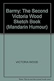 Barmy : the second Victoria Wood sketch book featuring 
