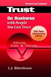 Do Business with People You Can Trust: Balancing Profits and Principles - Fifth Anniversary Edition