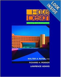 Hotel Design, Planning, and Development by Walter A. Rutes