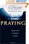Praying: Finding Our Way Through Duty to Delight