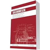 Produkt-Bild: Bahnwesen: Planung, Bau und Betrieb von Eisenbahnen, S-, U-, Stadt- und Stra&szlig;enbahnen