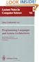 Programming Languages and System Architectures: International Conference, Zurich, Switzerland, March 2 - 4, 1994. Proceedings (Lecture Notes in Computer Science)