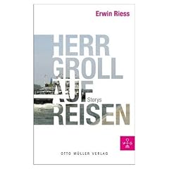 Herr Groll auf Reisen: Storys