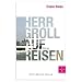 Herr Groll auf Reisen: Storys