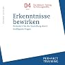 H&ouml;rbuch Erkenntnisse bewirken. Verändern Sie die Einstellung durch intelligente Fragen (Hörbuch-Training für Führungskräfte 4)