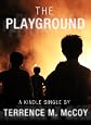 The Playground (Kindle Single)