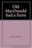 Old MacDonald had a farm