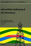 Microbial enhanced oil recovery
