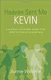 Heaven Sent Me Kevin