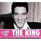 A Song for The King: 29 Obscure Elvis Tributes