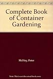 The complete book of container gardening