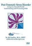 PTSD: Living In a Stressful World - Understanding and Overcoming Post-Traumatic Stress Disorder [VHS]