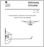 AMATEUR-BUILT AIRCRAFT AND ULTRALIGHT FLIGHT TESTING HANDBOOK ON KINDLE Federal Aviation Administration (FAA)