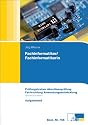 Pr&uuml;fungstrainer Fachinformatiker f&uuml;r Anwendungsentwicklung Ganzheitliche Aufgabe I: Fachrichtung Anwendungsentwicklung. Pr&uuml;fungstrainer mit Aufgaben- und erl&auml;utertem L&ouml;sungsteil