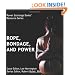 Ropes, Bondage, and Power: Power Exchange Books' Resource Series