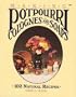 Making Potpourri, Soaps & Colognes: 102 Natural Recipes