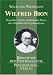 Produkt-Bild: Wilfred Bion: Biografie, Theorie und klinische Praxis des &raquo;Mystikers der Psychoanalyse&laquo;