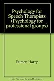 Psychology for speech therapists