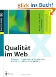 Qualit�t im Web: Benutzerfreundliche Webseiten durch Usability Evaluation (X.media.press)