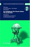 Produkt-Bild: Der Heidelberger Karl-Theodor-Globus von 1751 bis 2000. Vergangenes mit gegenw&auml;rtigen Methoden f&uuml;r die Zukunft bewahren (Schriften der Mathematisch-Naturwissenschaftlichen Klasse de)