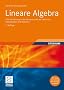 Lineare Algebra: Eine Einf�hrung in die Wissenschaft der Vektoren, Abbildungen und Matrizen