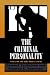 The Criminal Personality: The Drug User Image of The Criminal Personality: The Drug User