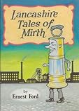 Lancashire tales of mirth