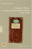L'Europe &agrave; N&icirc;mes : les carnets de Jean-Fran�ois S&eacute;guier : (1732-1783)