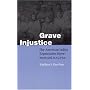 Grave Injustice: The American Indian Repatriation Movement and NAGPRA (Fourth World Rising)