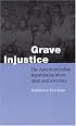 Grave Injustice: The American Indian Repatriation Movement and NAGPRA (Fourth World Rising)