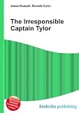 The Irresponsible Captain Tylor