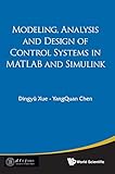 Modeling, analysis and design of control systems in MATLAB and Simulink
