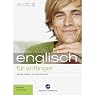 H&ouml;rbuch Englisch für Anfänger: Schnell und unkompliziert Englisch lernen