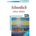 ASSiMiL Selbstlernkurs f�r Deutsche: Assimil. Schwedisch ohne M�he. Lehrbuch mit 640 Seiten, 100 Lektionen, �bungen + L�sungen