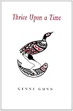 Thrice upon a Time (New Canadian Novelists Series)