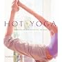 Hot Yoga: Energising, Rejuvenating, Healing