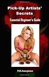 ISBN: 1439248745 - Pick-Up Artists' Secrets: Essential Beginner's Guide