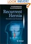 Recurrent Hernia: Prevention and Treatment