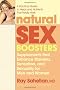 Natural Sex Boosters: Supplements That Enhance Stamina, Sensation, and Sexuality for Men and Women