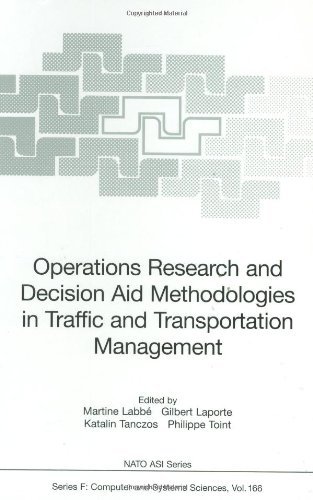 Operations Research and Decision Aid Methodologies in Traffic and Transportation Management (Nato ASI Subseries F:)
