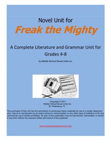 Novel Unit for Freak the Mighty: A Complete Literature and Grammar Unit for Grades 4-8