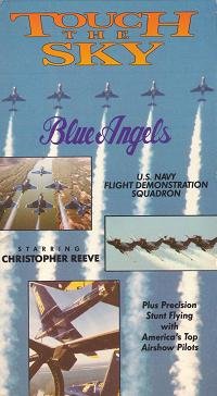 Touch the Sky (Blue Angels)(christoper reeve)