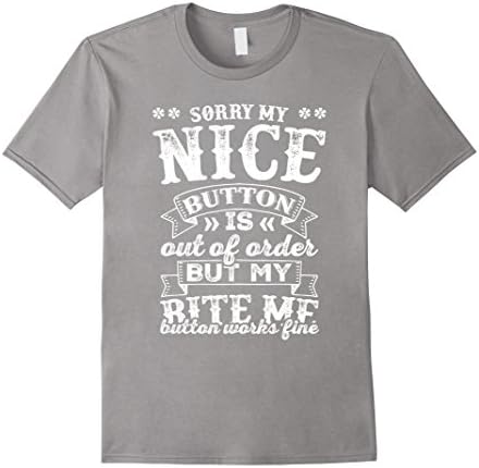 Men's Tee Vision Sorry My Nice Button Is Out Of Order T-Shirt Large Slate