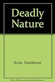 Deadly nature