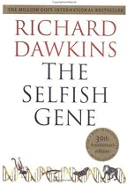 The Selfish Gene: 30th Anniversary Edition--with a new Introduction by the Author