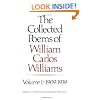 The Collected Poems of William Carlos Williams, Vol. 1: 1909-1939